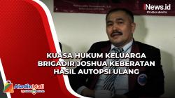 Kuasa Hukum Keluarga Brigadir Joshua Keberatan Hasil Autopsi Ulang