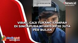 Video Viral, Gaji Tukang Sampah di Singapura Nyaris Rp20 Juta per Bulan