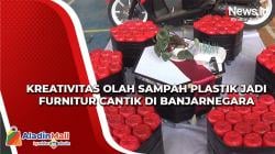 Kreativitas Olah Sampah Plastik jadi Furnitur Cantik di Banjarnegara