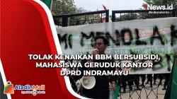 Tolak Kenaikan BBM Bersubsidi, Mahasiswa Geruduk Kantor DPRD Indramayu<