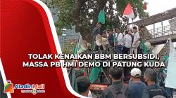 Tolak Kenaikan BBM Bersubsidi, Massa PB HMI Demo di Patung Kuda