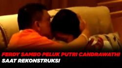 Ferdy Sambo Peluk Putri Candrawathi saat Rekonstruksi