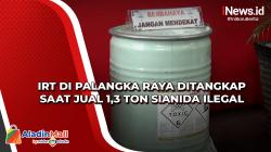 IRT di Palangka Raya Ditangkap saat Jual 1,3 Ton Sianida Ilegal