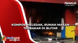 Kompor Meledak, Rumah Makan Terbakar di Blitar