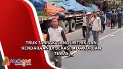 Truk Tabrak Tiang Listrik dan Kendaraan di Bekasi, Ada Korban Tewas