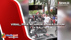 Viral, Pria Ngamuk Bawa Sajam di Bali