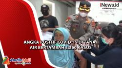 Angka Positif Covid-19 di Tanah Air Bertambah 3.260 Kasus