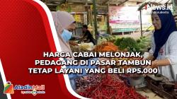 Harga Cabai Melonjak, Pedagang di Pasar Tambun Tetap Layani yang Beli Rp5.000
