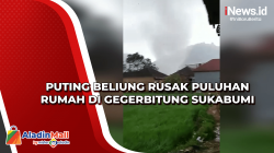 Puting Beliung Rusak Puluhan Rumah di Gegerbitung Sukabumi<