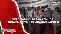 Ini Arahan Kapolri saat Berbicara di Depan Pemuda Muhammadiyah