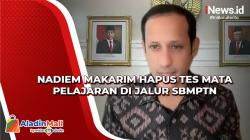 Tes Mata Pelajaran di SBMPTN Dihapuskan, Menteri Nadiem Sebut Tes Skolatik Tetap Ada