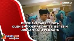 Anies Baswedan Diteriaki Capres 2024 oleh Emak-Emak, Begini Tanggapannya
