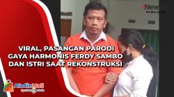Viral, Pasangan Parodi Gaya Harmonis Ferdy Sambo dan Istri saat Rekonstruksi