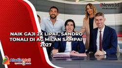 Naik Gaji 2x Lipat, Sandro Tonali di AC Milan Sampai 2027