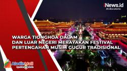 Warga Tionghoa Dalam dan Luar Negeri Merayakan Festival Pertengahan Musim Gugur Tradisional