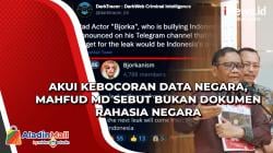 Akui Kebocoran Data Negara, Mahfud MD Sebut Bukan Dokumen Rahasia Negara