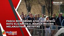 Pasca Berkabung atas Wafatnya Ratu Elizabeth II, Warga Inggris Melanjutkan Aktivitas