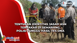Tentukan Identitas Jasad ASN Terbakar di Semarang, Polisi Tunggu Hasil Tes DNA