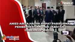 Kompak! Anies-Ariza Hadiri Rapat Paripurna Pemberhentian Jabatan Gubernur-Wagub
