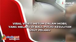 Polisi Kesulitan Usut Pelaku Video Mesum dalam Mobil yang Melaju di Bali