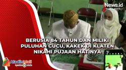 Berusia 84 Tahun dan Miliki Puluhan Cucu, Kakek di Klaten Nikahi Pujaan Hatinya