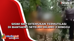 Siswi SMP Ditemukan Termutilasi di Bantaeng setelah Hilang 2 Minggu