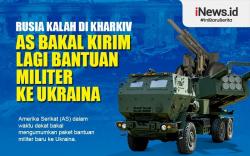 Infografis Rusia Kalah di Kharkiv, AS Bakal Kirim Lagi Bantuan Militer ke Ukraina