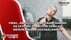 Tunjukkan Kekebalannya, Anggota TNI di Jambi Protes ke Effendi Simbolon