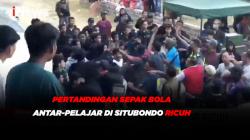Tak Terima Keputusan Wasit, Pertandingan Sepak Bola Pelajar di Situbondo Ricuh