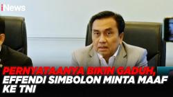 Pernyataanya 'Seperti Gerombolan' Bikin Gaduh, Effendi Simbolon Minta Maaf ke TNI 