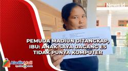 Kaget Anaknya Ditangkap terkait Bjorka, Ibu: Anak Saya Dagang Es Tidak Punya Komputer