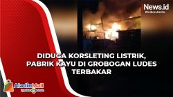 Pabrik Kayu di Grobogan Ludes Terbakar Diduga Korsleting Listrik