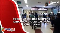 Toko Emas di BSD Serpong Dirampok, Polisi Lakukan Penyidikan