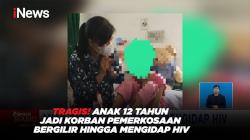 TRAGIS! Anak 12 Tahun jadi Korban Pemerkosaan Bergilir hingga Mengidap HIV