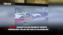 NEKAT! Oknum Polisi Pangkat Bripka Tempeleng Polisi Militer di Palembang <