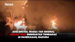 Aksi Brutal Massa Tak Dikenal Bakar Truk Bermuatan Tembakau di Pamekasan, Madura