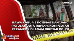 Bawa Kabur 2 Kg Emas dan Uang Ratusan Juta Rupiah, Komplotan Perampok di Agam Dikejar Polisi