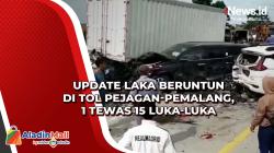 Update Laka Beruntun di Tol Pejagan-Pemalang, 1 Tewas 15 Luka-Luka