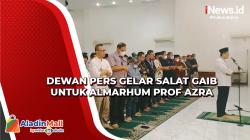 Salat Gaib untuk Almarhum Prof Azra Digelar di Hall Kantor Dewan Pers
