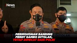 Permohonan Banding Ferdy Sambo Ditolak, Tetap Dipecat dari Polri