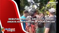 Anggota Ormas Aniaya Kontraktor, Rebutan Proyek di Pekalongan