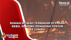 Rumah Mewah Terbakar di Pasar Rebo, 10 Mobil Pemadam Turun ke Lokasi
