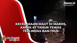 Kecelakaan Maut di Maros, Kakek 67 Tahun Tewas Terlindas Ban Truk