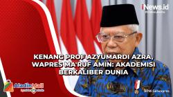 Kenang Prof Azyumardi Azra, Wapres Ma'ruf Amin: Akademisi Berkaliber Dunia