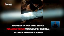 Ratusan Jasad yang Sudah Puluhan Tahun Terkubur di Cilegon, Ditemukan Utuh & Wangi