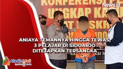 3 Pelajar di Sidoarjo Ditetapkan Tersangka karena Aniaya Temannya hingga Tewas
