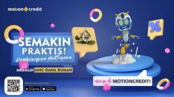 Semakin Praktis, Pembiayaan Multiguna Melalui MNC Dana Rumah di Aplikasi MotionCredit