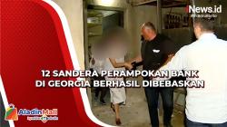 12 Sandera Perampokan Bank di Georgia Berhasil Dibebaskan