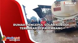 Rumah Pengepul Solar Subsidi Terbakar di Palembang, Diduga Milik Anggota Polri<