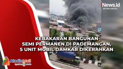 Kebakaran Bangunan Semi Permanen di Pademangan, 5 Unit Mobil Damkar Dikerahkan